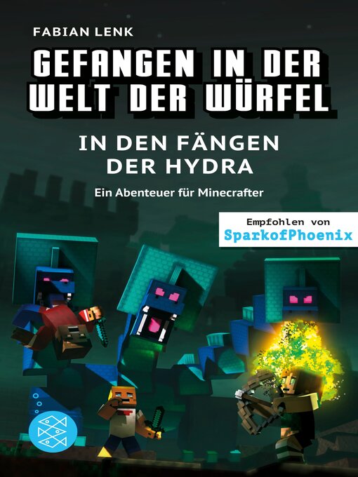 Title details for Gefangen in der Welt der Würfel. In den Fängen der Hydra. Ein Abenteuer für Minecrafter by Fabian Lenk - Available
